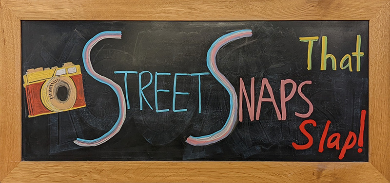 Street Snaps that Slap